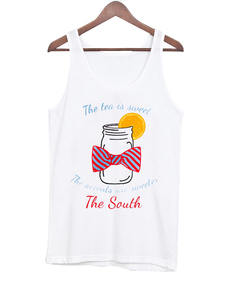 Tea is Sweet and The Accents are Sweeter Tank Top