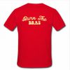 burn the bras T-shirt back