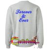 forever and ever sweatshirt back