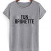 fun brunette T-Shirt