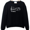 its a band thing sweatshirt