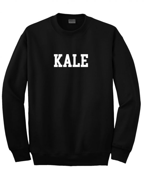 kale sweatshirt