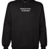 perfection is boring hoodie