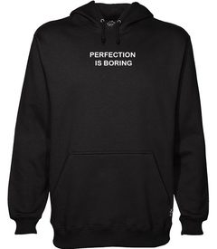 perfection is boring hoodie