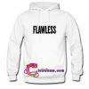Flawless hoodie