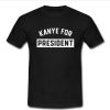 Kanye For President T-shirt