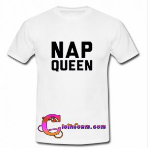 Nap Queen T-shirt