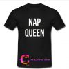 Nap Queen T-shirt