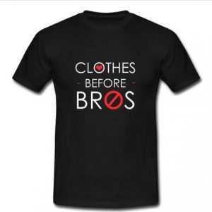 clothes before bros T-shirt