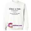 Chocolate Definition Sweatshirt