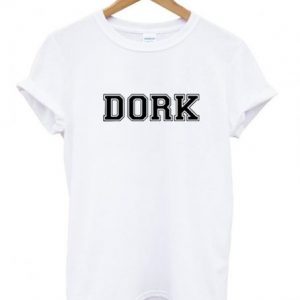 Dork T-shirt