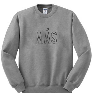 Mas Sweatshirt