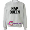 Nap queen sweatshirt