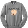 That's All Folks Porky Pig Sweatshirt