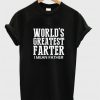 World's Greatest Farter I Mean Father T-shirt