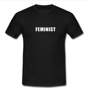 feminist T-shirt