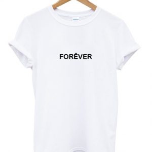 forever T-shirt