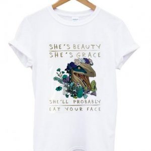 she's beauty shes grace shell probably T-shirt