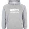 worst behavior hoodie