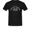 Boys Are Whatever Cats Forever T-Shirt
