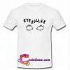 Eye Roller T-shirt