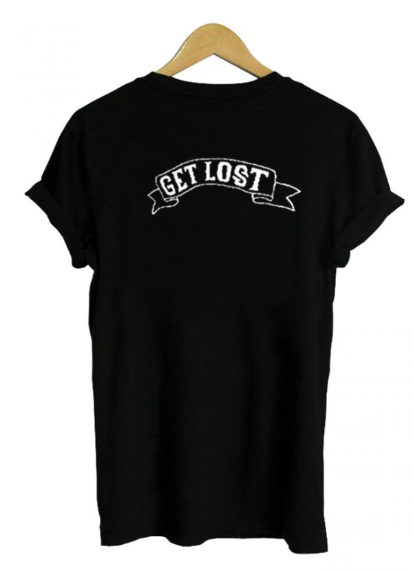 Get Lost T-Shirt Back