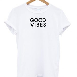 Good Vibes T-shirt