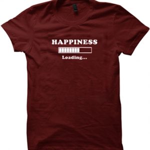 Happiness Loading T-shirt