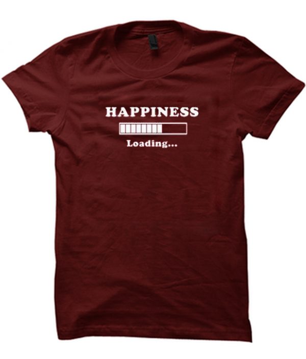 Happiness Loading T-shirt