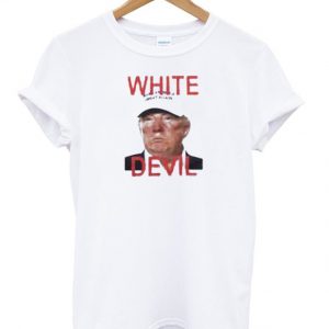 White devil donald trump T-shirt