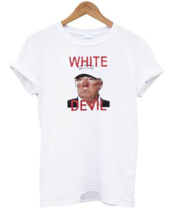 White devil donald trump T-shirt