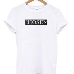 chosen T-shirt