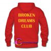 Broken dreams club hoodie