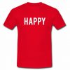 Happy T Shirt