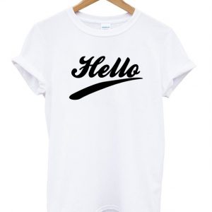 Hello t shirt