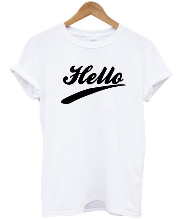 Hello t shirt