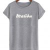 Malibu t shirt