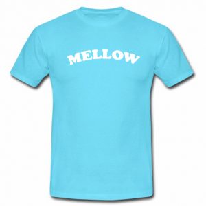 Mellow t shirt
