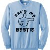 She's My Bestie Sweatshirt