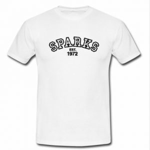 Sparks Est 1972 T Shirt