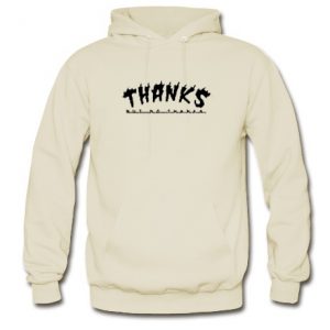 Thrasher thanks but no thanks hoodie