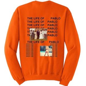 The Life Of Pablo back Sweatshirt