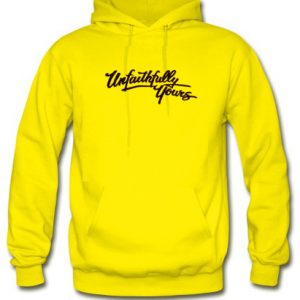 Unfaithfully Yours Hoodie