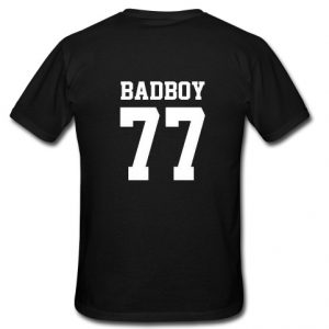 Badboy 77 tshirt back