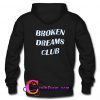 Broken Dreams Club hoodie back