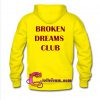 Broken Dreams Club hoodie back