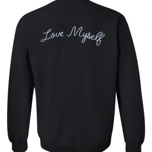 Love Myself Sweatshirt Back