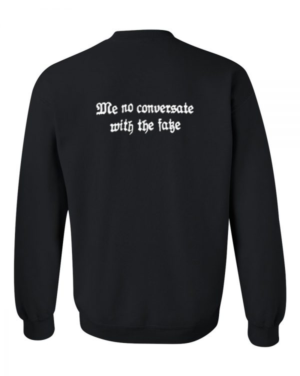 Me conversate with the fake sweatshirt back