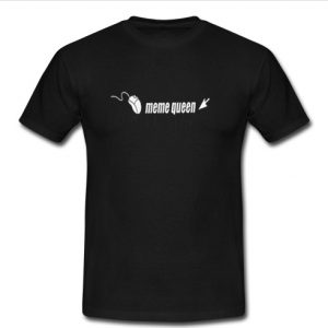 Meme Queen Cursor T Shirt