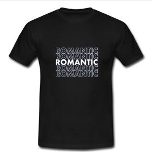 Romantic T Shirt